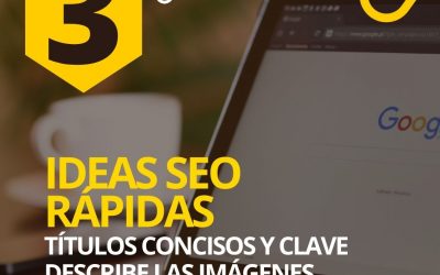 Tres ideas fáciles para mejorar el SEO